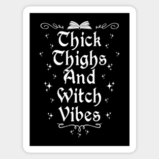 Thick Thighs Witch Vibes Sticker